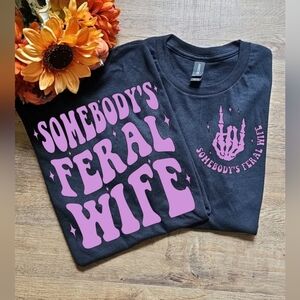 Cute Retro Somebodys Feral Wife Trendy Wife Graphic Tee